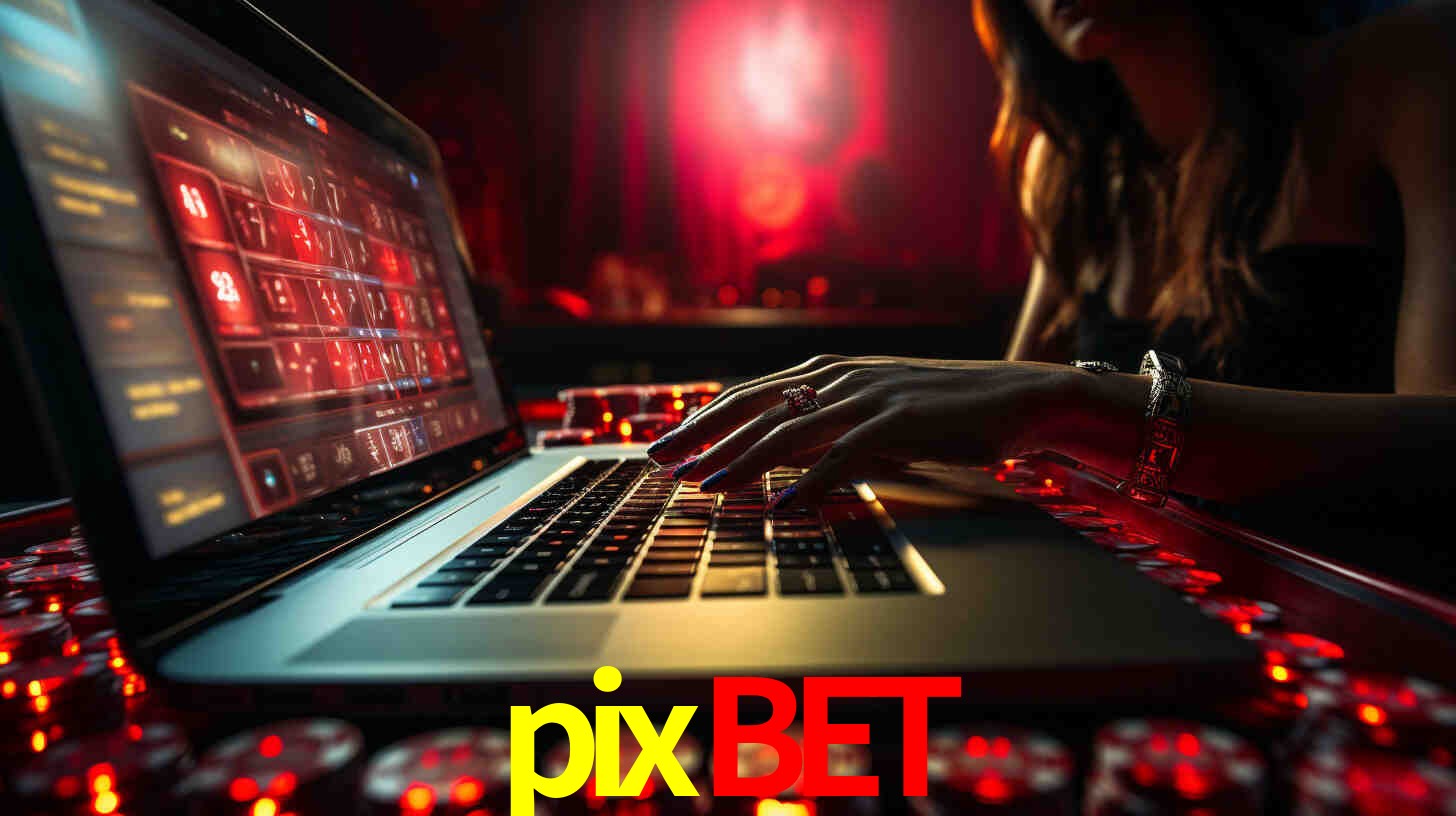 Por Que Escolher o pixbet?