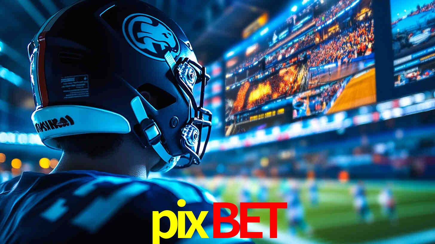 Apostas Esportivas no pixbet